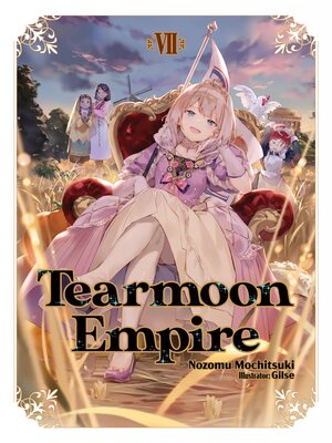 cover image of Tearmoon Empire, Volume 7